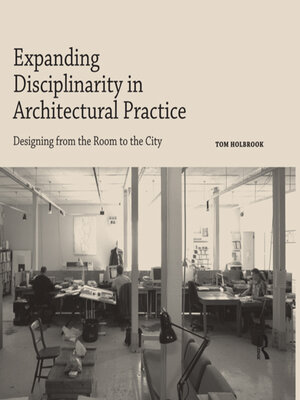 cover image of Expanding Disciplinarity in Architectural Practice